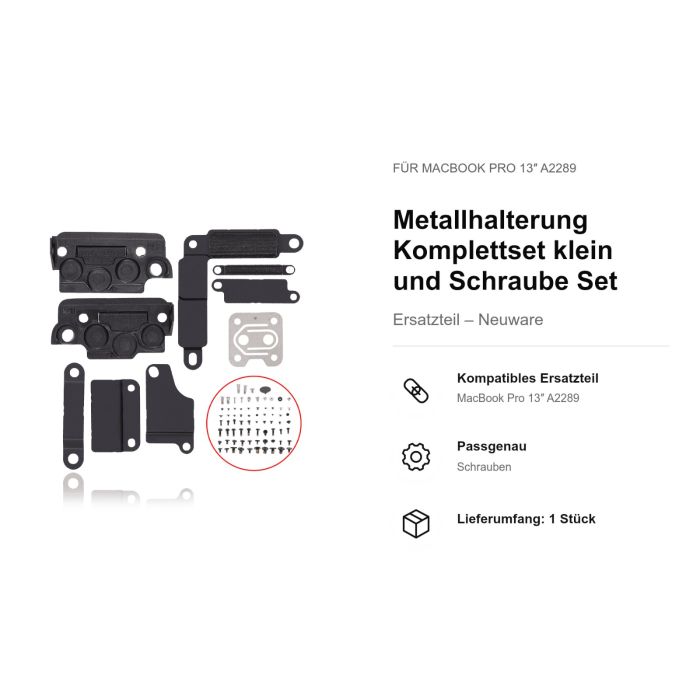 Metallhalterung Komplettset klein und Schraube Set für MacBook Pro 13" A2289
