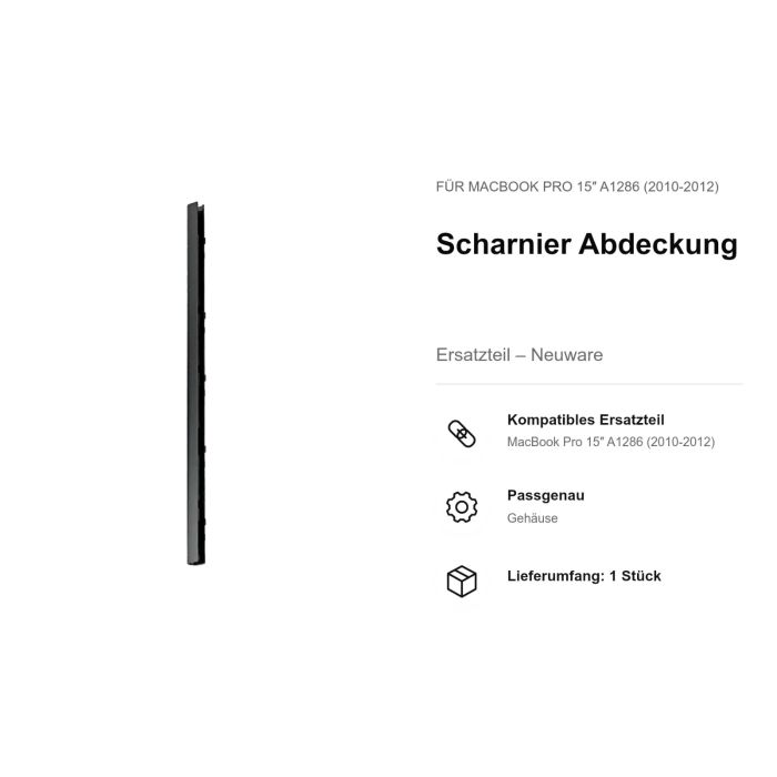 Scharnier Abdeckung für MacBook Pro 15" A1286 (2010-2012)