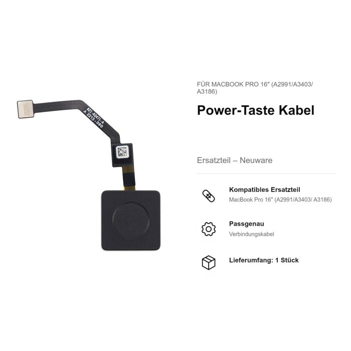 Power-Taste Kabel für MacBook Pro 16" (A2991/A3403/ A3186)