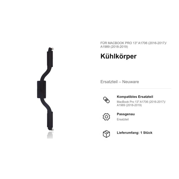 Kühlkörper für MacBook Pro 13" A1706 (2016-2017)/ A1989 (2018-2019)