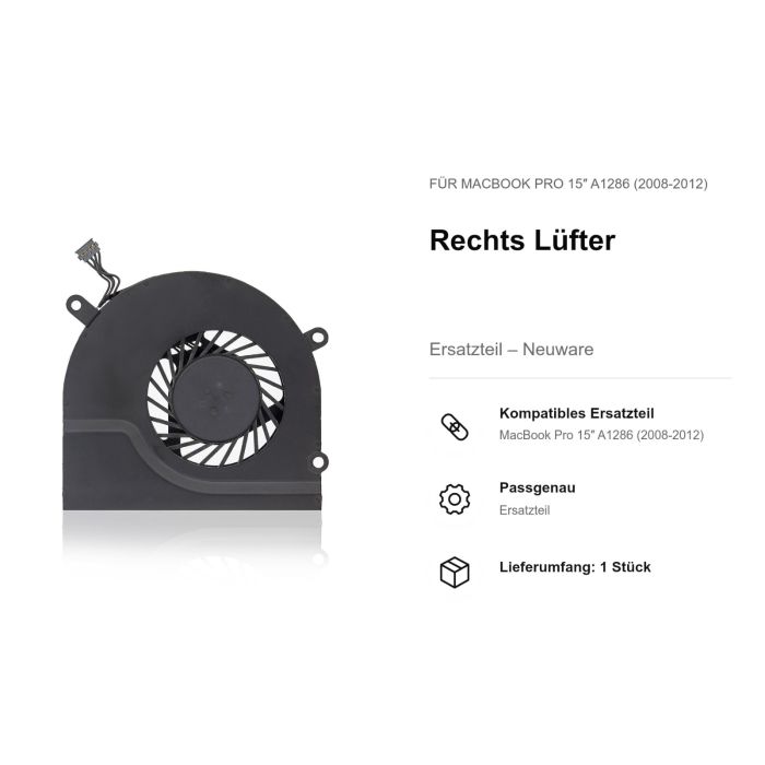 Rechts Lüfter für MacBook Pro 15" A1286 (2008-2012)