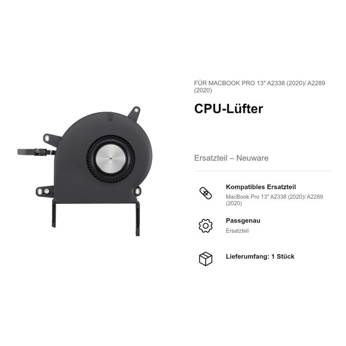 CPU-Lüfter für MacBook Pro 13" A2338 (2020)/ A2289 (2020)