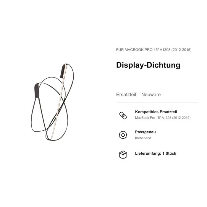 Display-Dichtung für MacBook Pro 15" A1398 (2012-2015)