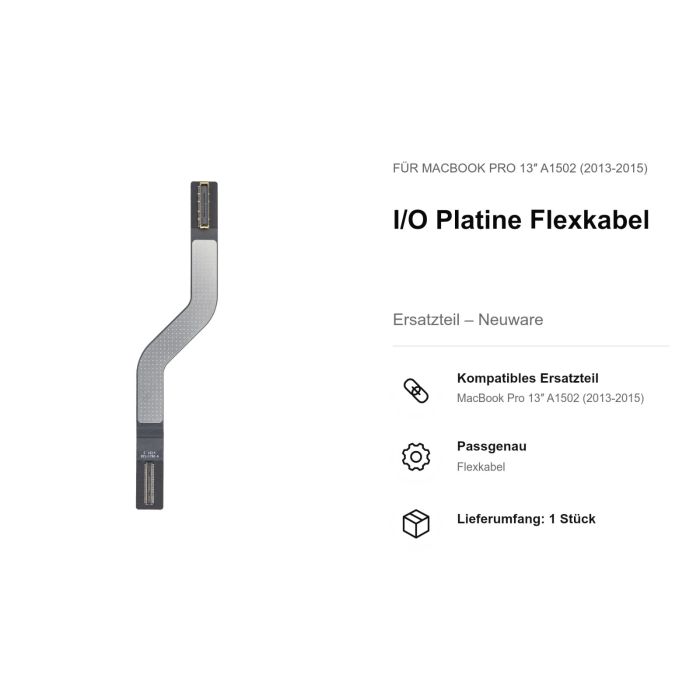 I/ O Platine Flexkabel für MacBook Pro 13" A1502 (2013-2015)