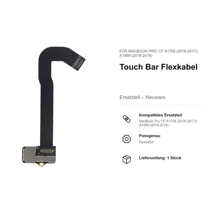 Touch Bar Flexkabel nur für MacBook Pro 13" A1706 (2016-2017)/ A1989 (2018-2019)