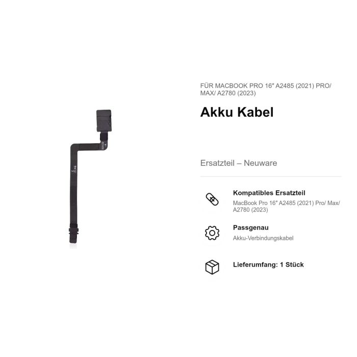 Akku Kabel für MacBook Pro 16" A2485 (2021) Pro/ Max/ A2780 (2023)