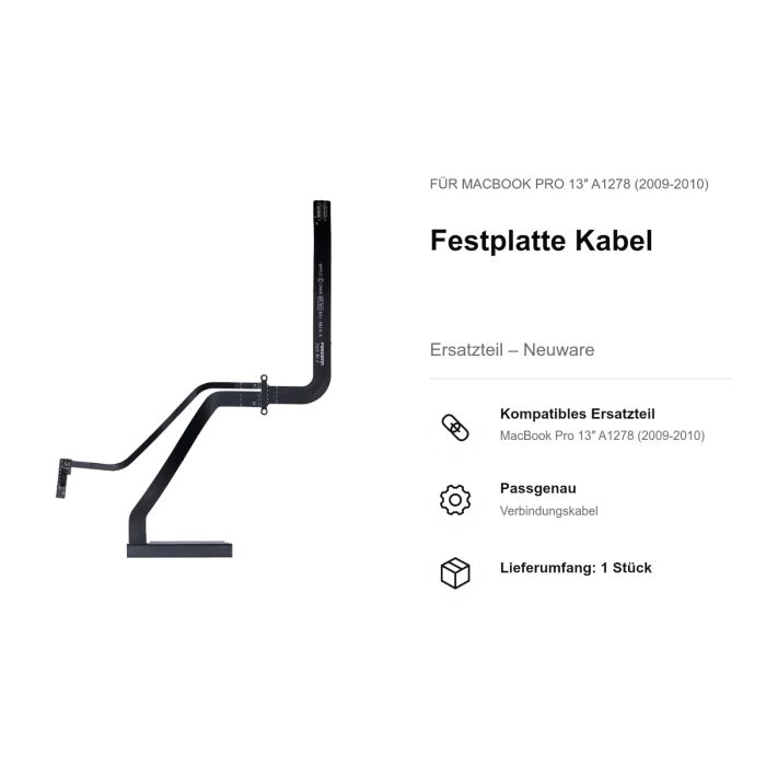 Festplatte Kabel für MacBook Pro 13" A1278 (2009-2010)