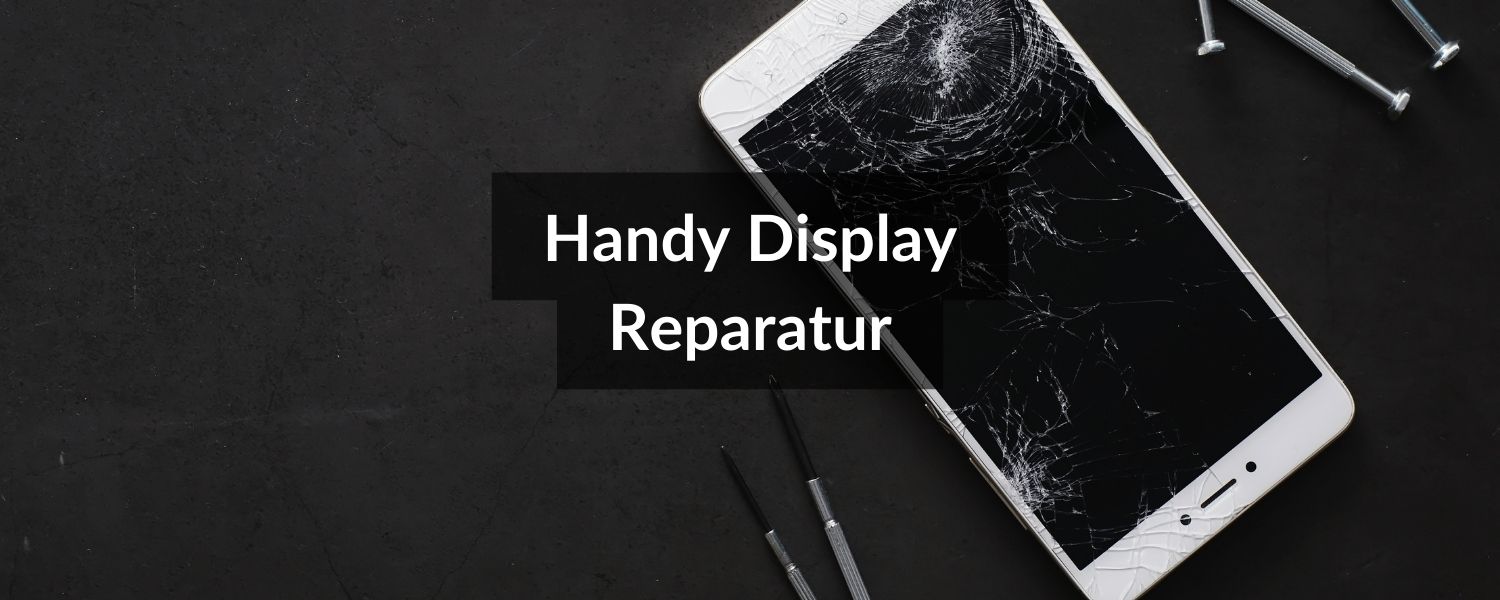 Handy Display Reparatur