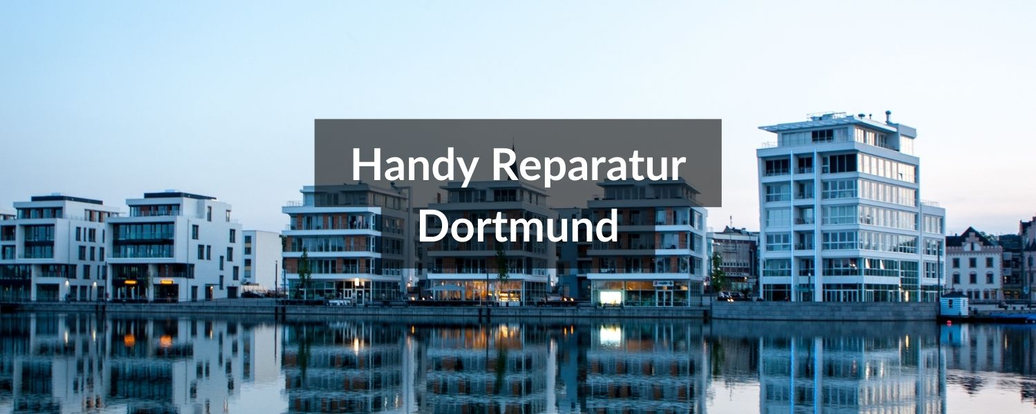 Handy Reparatur Dortmund