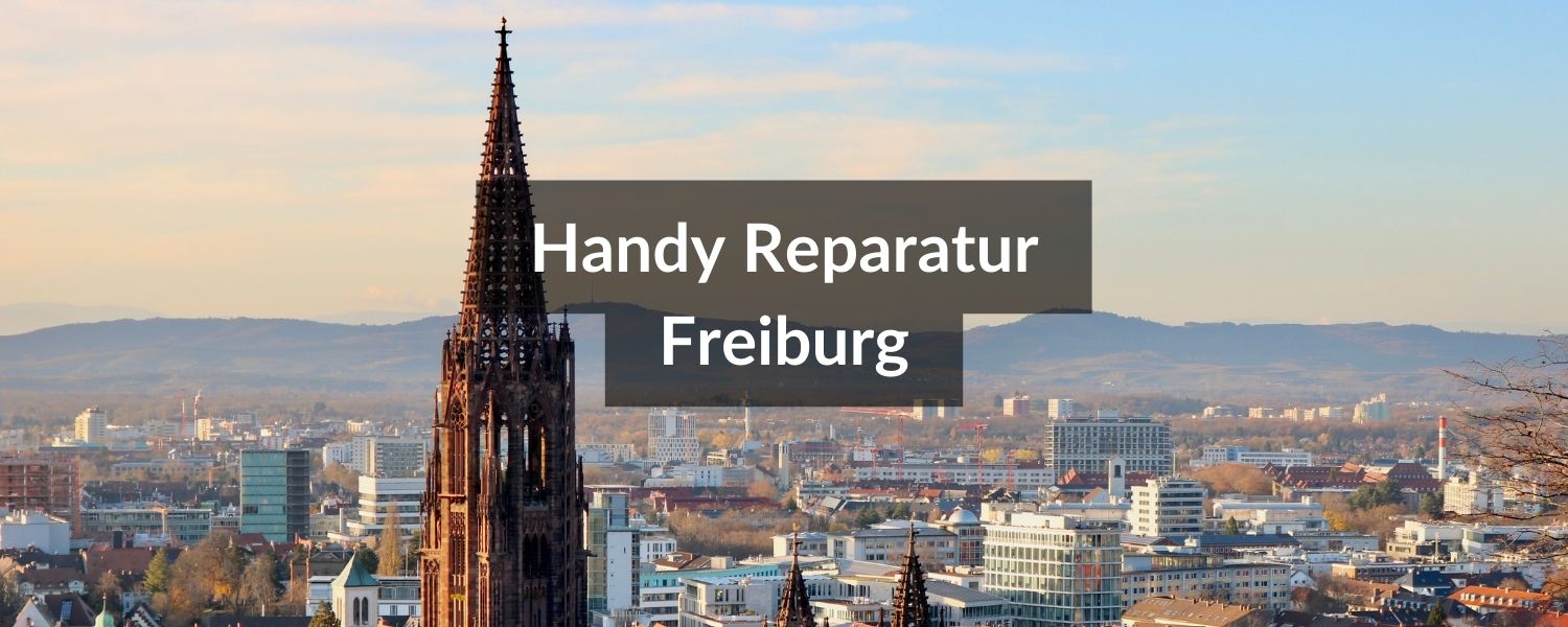 Handy Reparatur Freiburg