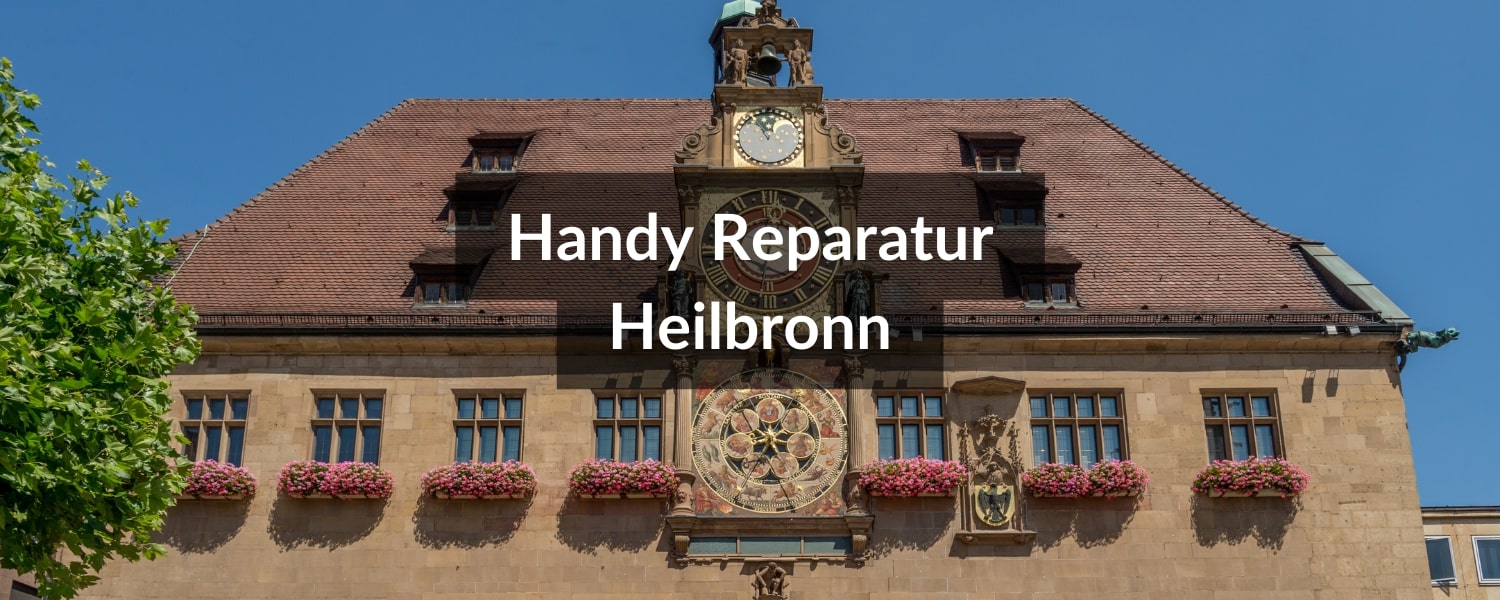 Handy Reparatur Heilbronn