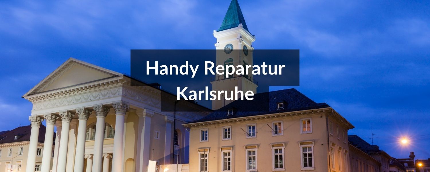Handy Reparatur Karlsruhe