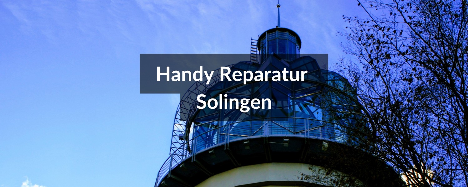 Handy Reparatur Solingen