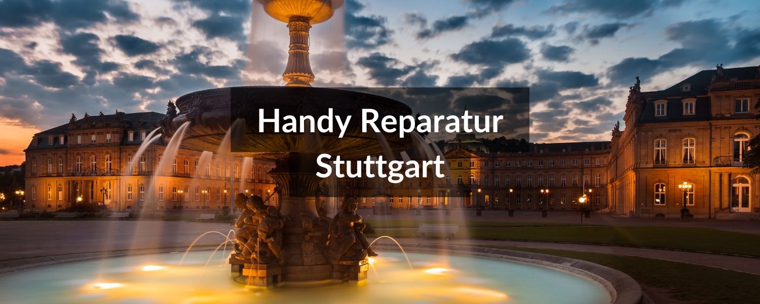Handy Reparatur Stuttgart